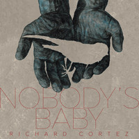 Richard Cortez - Nobody's Baby (feat. Boy Radio)