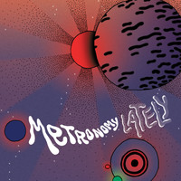 Metronomy / - Lately