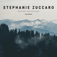 Stephanie Zuccaro - Moving Mountains