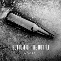 Moore - Bottom of the Bottle (Explicit)