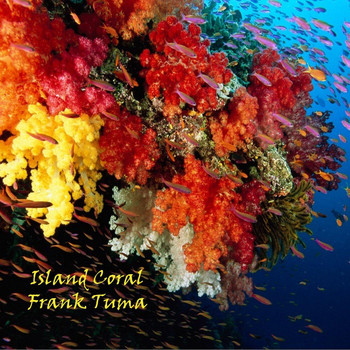 Frank Tuma - Island Coral