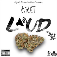 E-Fect - Loud (feat. Dub da Mac) (Explicit)
