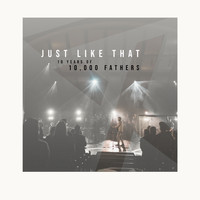 10,000 Fathers - Just Like That (Live)