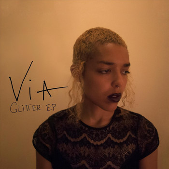 VIA - Glitter (Explicit)