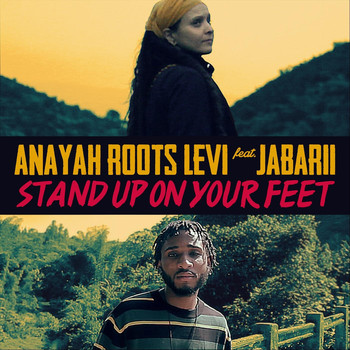Anayah Roots Levi & Jabarii - Stand up on Your Feet (feat. Good over Evil)