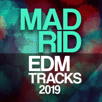 Various Artists - Madrid EDM Trax 2019
