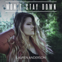 Lauren Anderson - Won't Stay Down (Explicit)