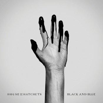 House of Hatchets - Black and Blue