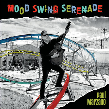 Paul Marzano - Mood Swing Serenade (Explicit)