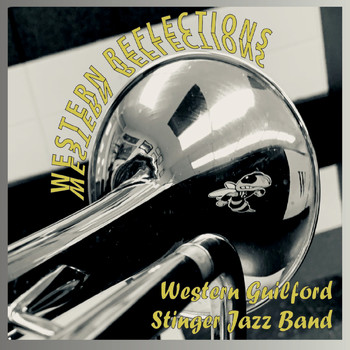 Western Guilford Stinger Jazz Band - Western Reflections