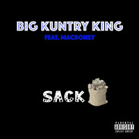 Big Kuntry King - Sack (feat. Mac Boney) (Explicit)