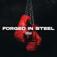 Casanova - Forged In Steel (Explicit)