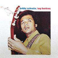 Bobby Valentin - Soy Boricua