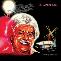 Tito Puente And His Orchestra - Ce' Magnifique