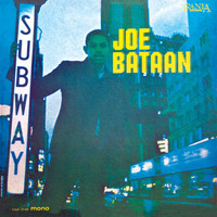 Joe Bataan - Subway Joe