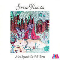 Sonora Ponceña - La Orquesta De Mi Tierra