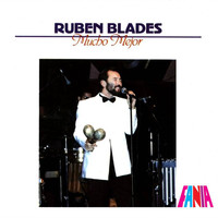 Rubén Blades - Mucho Mejor
