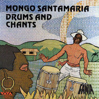 Mongo Santamaría - Drums And Chants