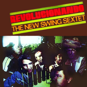 New Swing Sextet - Revolucionando