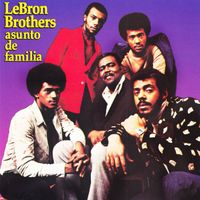 Lebron Brothers - Asunto De Familia
