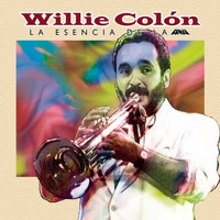 Willie Colón - La Esencia De La Fania