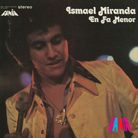 Ismael Miranda - En Fa Menor