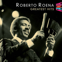 Roberto Roena - Greatest Hits
