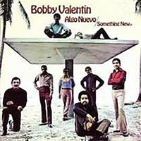 Bobby Valentin - Algo Nuevo