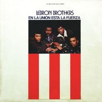Lebron Brothers - En La Unión Está La Fuerza