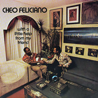 Cheo Feliciano - With A Little Help From My Friend