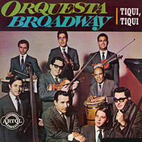 Orquesta Broadway - Tiqui, Tiqui