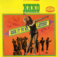 Kako Y Su Orquesta - Sock It To Me Latino!