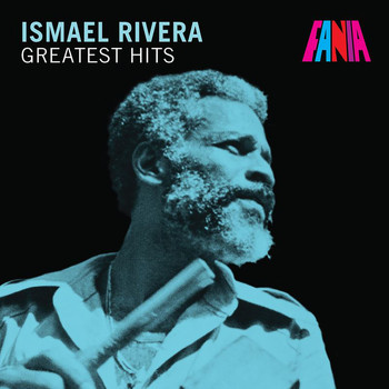 Ismael Rivera - Greatest Hits