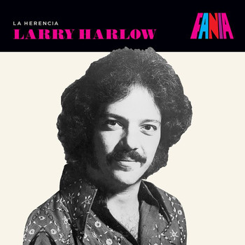 Larry Harlow - La Herencia