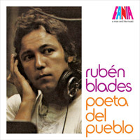 Rubén Blades - A Man And His Music: Poeta del Pueblo