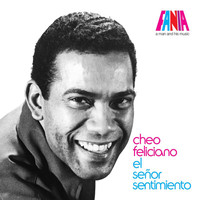 Cheo Feliciano - A Man And His Music: El Señor Sentimiento