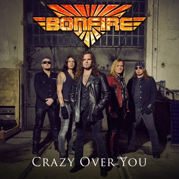 Bonfire - Crazy over You