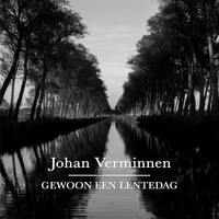 Johan Verminnen - Gewoon Een Lentedag