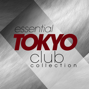 Various Artists - Essential Tokyo Club Collection