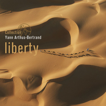 Various Artists / - Collection Yann Arthus-Bertrand - Liberty