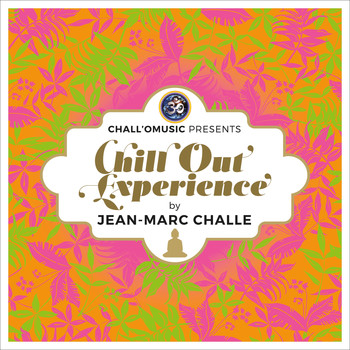Various Artists / - Chall'O Music Presents Chill Out Experience (by Jean-Marc Challe)