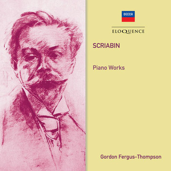 Gordon Fergus-Thompson - Scriabin: Piano Works