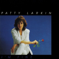Patty Larkin - I'm Fine