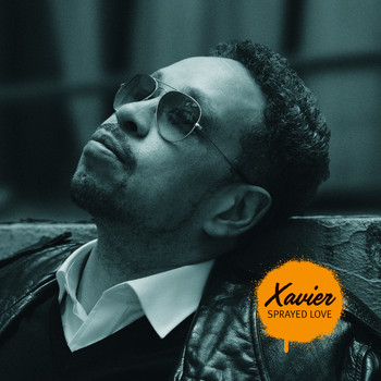 Xavier - Sprayed Love