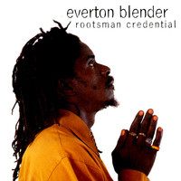 Everton Blender - Rootsman Credential