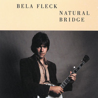 Béla Fleck - Natural Bridge