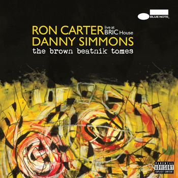 Ron Carter - The Brown Beatnik Tomes (Live At BRIC House [Explicit])