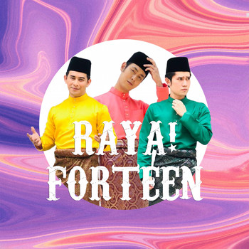 Forteen - Raya!
