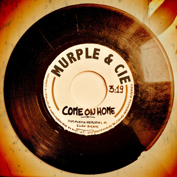 Jim Murple Memorial - Come on Home