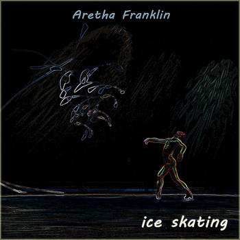 Aretha Franklin - Ice Skating